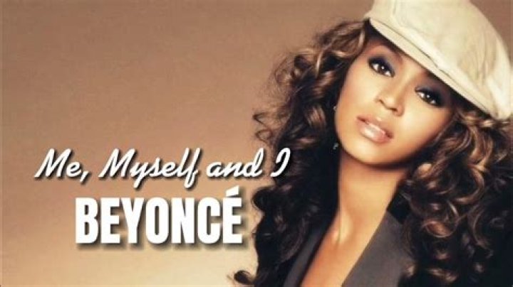 Me, Myself I | Beyonce